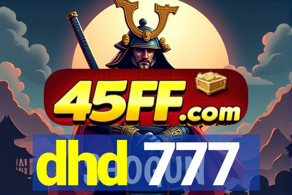 dhd 777